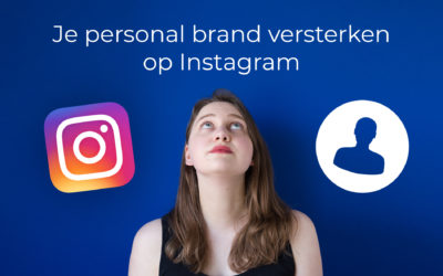 Je personal brand versterken op Instagram